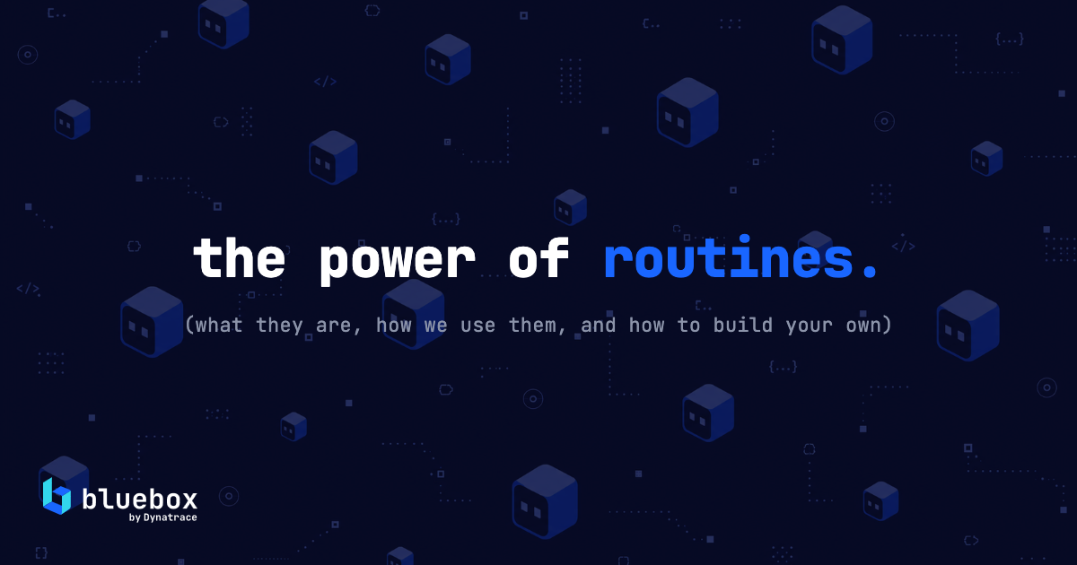 Routines: Give Bluebox your Recurring Jobs