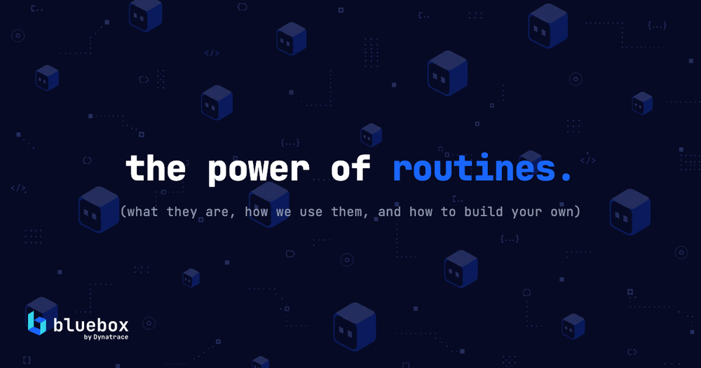 Routines: Give Bluebox your Recurring Jobs